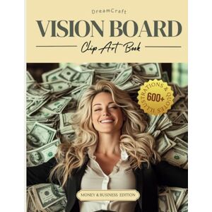 Publishing, Little Family 2025 DreamCraft Lady Boss Money and Business Vision Board Clip Art Book: Manifest Your Wealth and Dream Job with a Collage of 600+ Pictures, Quotes, ... (2025 Vision Board Clip Art Book Collection) Publishing, Little Family 2025 DreamCraft Lady Boss Money and Business Vision Board Clip Art Book: Manifest Your Wealth and Dream Job with a Collage of 600+ Pictures, Quotes, ... (2025 Vision Board Clip Art Book Collection)