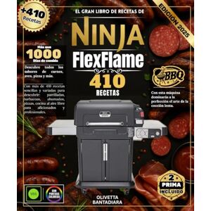 BANTADIARA, OLIVETTA El gran libro de recetas de Ninja FlexFlame: Con más de 410 recetas sencillas y variadas para descubrir: parrilladas, barbacoas, ahumados, pizzas, cocina al aire libre para aficionados y profesionales BANTADIARA, OLIVETTA El gran libro de recetas de Ninja FlexFlame: Con más de 410 recetas sencillas y variadas para descubrir: parrilladas, barbacoas, ahumados, pizzas, cocina al aire libre para aficionados y profesionales