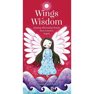 Alana Fairchild Wings of Wisdom: Healing Affirmation Oracle from Nature's Angels 44 cards and 68pp book Alana Fairchild Wings of Wisdom: Healing Affirmation Oracle from Nature's Angels 44 cards and 68pp book