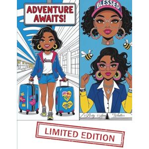 Walker, Betty-Ann Adventure Awaits Coloring Book: 35 Fun Chibi-Style & Portrait Coloring Pages for Relaxation Limited Exclusive Collector’s Edition Grab Yours Before It’s Gone Walker, Betty-Ann Adventure Awaits Coloring Book: 35 Fun Chibi-Style & Portrait Coloring Pages for Relaxation Limited Exclusive Collector’s Edition Grab Yours Before It’s Gone