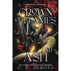 DeRosa, G.K. Crown of Flames and Ash: 2 (Courts of Aetheria) DeRosa, G.K. Crown of Flames and Ash: 2 (Courts of Aetheria)