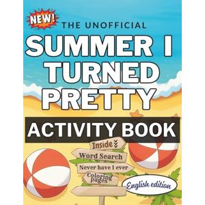 Jin, Maddie The S.u.m.m.er I turned pretty Activity book: Fun filled games for fans of TSITP: Never have i ever, anime style coloring pages, word search puzzles and would you rather questions Jin, Maddie The S.u.m.m.er I turned pretty Activity book: Fun filled games for fans of TSITP: Never have i ever, anime style coloring pages, word search puzzles and would you rather questions