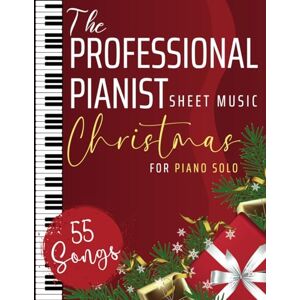 Wilson The Professional Pianist Sheet Music: 55 Songs Christmas for Piano Solo Wilson The Professional Pianist Sheet Music: 55 Songs Christmas for Piano Solo
