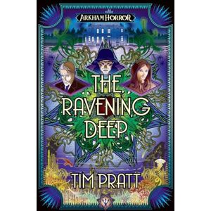 Pratt, Tim The Ravening Deep: An Arkham Horror Novel: 1 (The Sanford Files) Pratt, Tim The Ravening Deep: An Arkham Horror Novel: 1 (The Sanford Files)