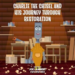 Stanley Charlie The Chisel And His Journey Through Restoration Stanley Charlie The Chisel And His Journey Through Restoration