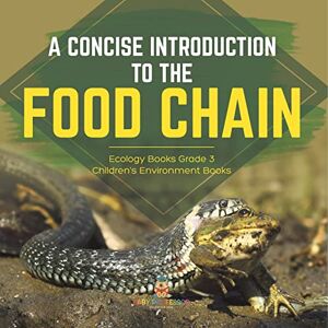 Professor, Baby A Concise Introduction to the Food Chain Ecology Books Grade 3 Children's Environment Books Professor, Baby A Concise Introduction to the Food Chain Ecology Books Grade 3 Children's Environment Books
