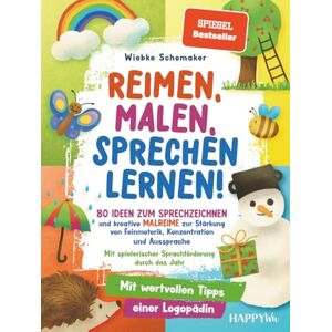 Schomaker, Wiebke Reimen, Malen, Sprechen lernen! 80 Ideen zum Sprechzeichnen und kreative Malreime zur Stärkung von Feinmotorik, Konzentration und Aussprache: Mit ... durch das Jahr (Starke Sprache) Schomaker, Wiebke Reimen, Malen, Sprechen lernen! 80 Ideen zum Sprechzeichnen und kreative Malreime zur Stärkung von Feinmotorik, Konzentration und Aussprache: Mit ... durch das Jahr (Starke Sprache)