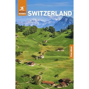 Guides, Rough Rough Guides Switzerland: Travel Guide with eBook Guides, Rough Rough Guides Switzerland: Travel Guide with eBook