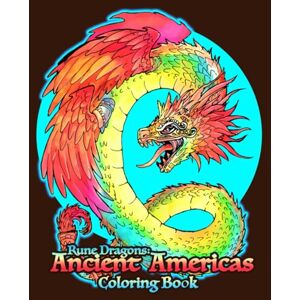 Feinberg, Jessica Rune Dragons Ancient Americas Coloring Book Feinberg, Jessica Rune Dragons Ancient Americas Coloring Book