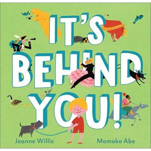 Willis, Jeanne It's Behind You! Willis, Jeanne It's Behind You!