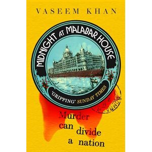 Khan, Vaseem Midnight at Malabar House (The Malabar House Series): Winner of the CWA Historical Dagger and Shortlisted for the Theakstons Crime Novel of the Year Khan, Vaseem Midnight at Malabar House (The Malabar House Series): Winner of the CWA Historical Dagger and Shortlisted for the Theakstons Crime Novel of the Year
