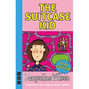Wilson The Suitcase Kid: Stage version (NHB Modern Plays): Play Edition Wilson The Suitcase Kid: Stage version (NHB Modern Plays): Play Edition