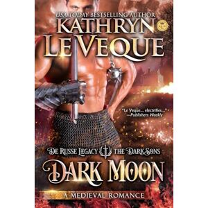 Le Veque, Kathryn Dark Moon: Volume 6 (de Russe Legacy) Le Veque, Kathryn Dark Moon: Volume 6 (de Russe Legacy)