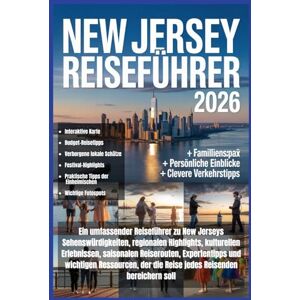 Wells, Adrian New Jersey Reiseführer 2026: Ein umfassender Reiseführer zu New Jerseys Sehenswürdigkeiten, regionalen Highlights, kulturellen Erlebnissen, saisonalen Reiserouten, Expertentipps und wichtigen Ressourcen, der die Reise jedes Reisenden bereich Wells, Adrian New Jersey Reiseführer 2026: Ein umfassender Reiseführer zu New Jerseys Sehenswürdigkeiten, regionalen Highlights, kulturellen Erlebnissen, saisonalen Reiserouten, Expertentipps und wichtigen Ressourcen, der die Reise jedes Reisenden bereich