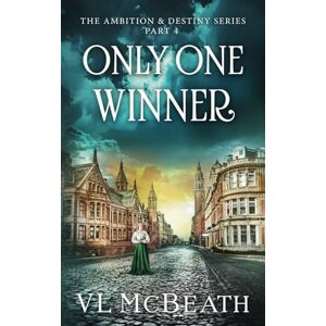 McBeath, VL Only One Winner: Part 4 of The Ambition & Destiny Series McBeath, VL Only One Winner: Part 4 of The Ambition & Destiny Series