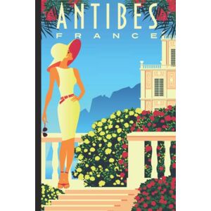 Journals, Terrence Travel Antibes: Vintage Style Notebook for Journal, Home, School, Work, Travel Diary Gifts for Francophiles, South of France Lovers, Cote d'Azur, French Riviera Journals, Terrence Travel Antibes: Vintage Style Notebook for Journal, Home, School, Work, Travel Diary Gifts for Francophiles, South of France Lovers, Cote d'Azur, French Riviera