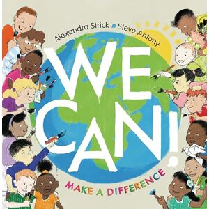 Alexandra Strick We Can! Make a Difference Alexandra Strick We Can! Make a Difference