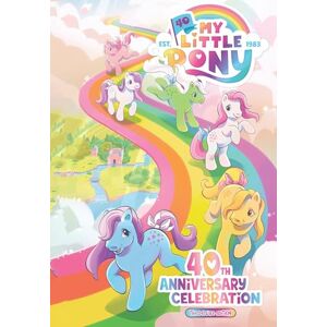Maggs, Sam My Little Pony: 40th Anniversary Celebration--The Deluxe Edition Maggs, Sam My Little Pony: 40th Anniversary Celebration--The Deluxe Edition