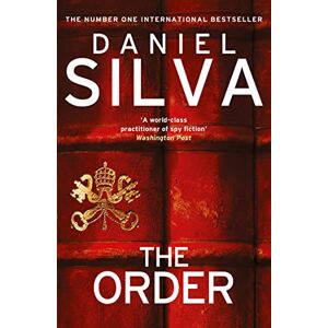 Silva The Order: The addictive, new international spy thriller from a New York Times bestselling author Silva The Order: The addictive, new international spy thriller from a New York Times bestselling author