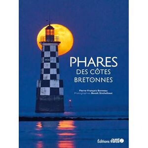 Bonneau, Pierre-François Phares des côtes bretonnes Bonneau, Pierre-François Phares des côtes bretonnes