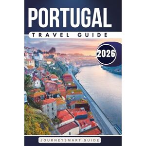 Guide, JourneySmart Portugal Attractions Guide: Discover Over 750 Iconic and Hidden Gems with QR Codes from Lisbon, Porto, Algarve & Beyond Guide, JourneySmart Portugal Attractions Guide: Discover Over 750 Iconic and Hidden Gems with QR Codes from Lisbon, Porto, Algarve & Beyond