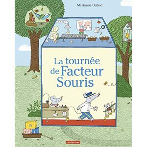Dubuc, Marianne La Tournée de Facteur Souris: NE2018 Dubuc, Marianne La Tournée de Facteur Souris: NE2018
