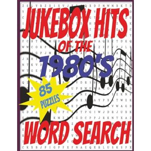 Curran, Milo JUKEBOX HITS OF THE 1980S: Easy-to-Read Print Word Search Puzzle Book Featuring 1980's Song Titles Fun Brain Games for Seniors, Adults & Teens (Jukebox Hits Word Search Collection) Curran, Milo JUKEBOX HITS OF THE 1980S: Easy-to-Read Print Word Search Puzzle Book Featuring 1980's Song Titles Fun Brain Games for Seniors, Adults & Teens (Jukebox Hits Word Search Collection)