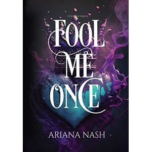 Nash, Ariana Fool Me Once: 1 (Court of Pain) Nash, Ariana Fool Me Once: 1 (Court of Pain)
