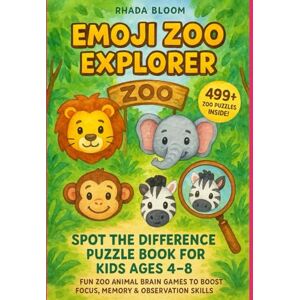 Bloom, Rhada Emoji Zoo Explorer: Spot the Difference Puzzle Book for Kids Ages 4–8 – Fun Zoo Animal Brain Games to Boost Focus, Memory & Observation Skills Bloom, Rhada Emoji Zoo Explorer: Spot the Difference Puzzle Book for Kids Ages 4–8 – Fun Zoo Animal Brain Games to Boost Focus, Memory & Observation Skills