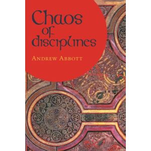 Abbott, Andrew Chaos of Disciplines Abbott, Andrew Chaos of Disciplines