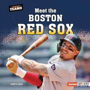 Leed, Percy Meet the Boston Red Sox (Terrific Teams (Lerner Sports Rookie)) Leed, Percy Meet the Boston Red Sox (Terrific Teams (Lerner Sports Rookie))