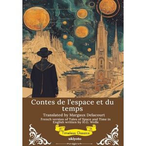 H G Wells Tales of Space and Time French Version (Edition1) H G Wells Tales of Space and Time French Version (Edition1)