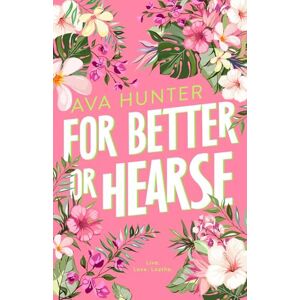 Hunter, Ava For Better or Hearse: Alternate Cover Edition Hunter, Ava For Better or Hearse: Alternate Cover Edition