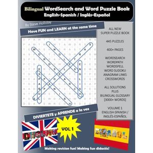 Holliday, Steve Bilingual Wordsearch & Word Puzzle Book English-Spanish / Inglés-Español: Part of the Word Puzzle Collection of Foreign Language Vocabulary (Bilingual Word Puzzles Collection) Holliday, Steve Bilingual Wordsearch & Word Puzzle Book English-Spanish / Inglés-Español: Part of the Word Puzzle Collection of Foreign Language Vocabulary (Bilingual Word Puzzles Collection)