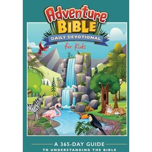 Zondervan Adventure Bible Daily Devotional for Kids: A 365-Day Guide to Understanding the Bible Zondervan Adventure Bible Daily Devotional for Kids: A 365-Day Guide to Understanding the Bible