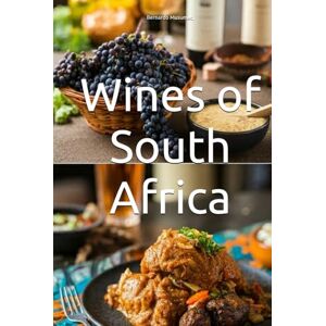 Musumeci, Bernardo Wines of South Africa (Wines of the World) Musumeci, Bernardo Wines of South Africa (Wines of the World)