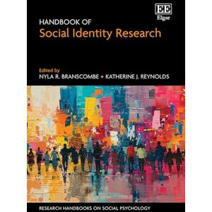 Handbook of Social Identity Research (Research Handbooks on Social Psychology series) Handbook of Social Identity Research (Research Handbooks on Social Psychology series)