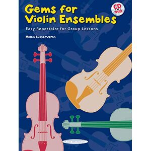 Butterworth, Helen Gems for Violin Ensembles: Easy Repertoire for Group Lessons (Book & CD) Butterworth, Helen Gems for Violin Ensembles: Easy Repertoire for Group Lessons (Book & CD)
