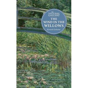 Grahame, Kenneth The Wind in the Willows (The National Gallery Masterpiece Classics) Grahame, Kenneth The Wind in the Willows (The National Gallery Masterpiece Classics)