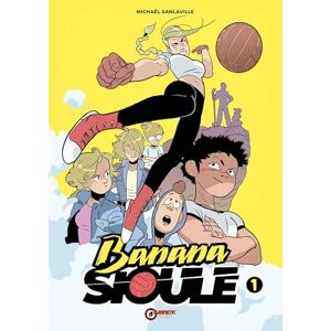 Sanlaville, Michaël Banana Sioule Vol. 1: Helena Sanlaville, Michaël Banana Sioule Vol. 1: Helena