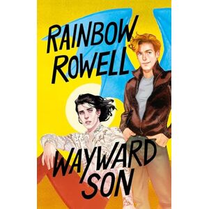 Rowell, Rainbow Wayward Son (Spanish Edition) (Simon Snow) Rowell, Rainbow Wayward Son (Spanish Edition) (Simon Snow)