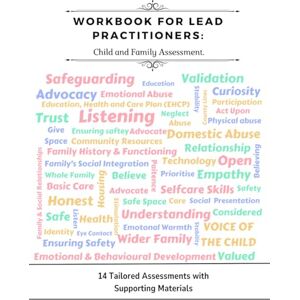 Publishing, Community-Centered Comprehensive Workbook for Lead Practitioners: Child and Family Assessment: 14 Tailored Assessments with Practical Tools and Supporting Materials Publishing, Community-Centered Comprehensive Workbook for Lead Practitioners: Child and Family Assessment: 14 Tailored Assessments with Practical Tools and Supporting Materials