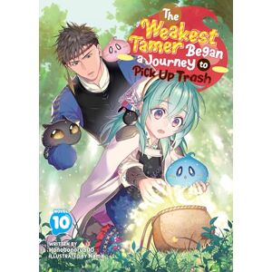 Honobonoru500 The Weakest Tamer Began a Journey to Pick Up Trash (Light Novel) Vol. 10 Honobonoru500 The Weakest Tamer Began a Journey to Pick Up Trash (Light Novel) Vol. 10