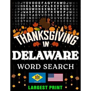 Bayi's Boundless Tales Thanksgiving in Delaware Word Search: (Large Print) (1,000 Hidden Words + Answers) (Thanksgiving Across America) Bayi's Boundless Tales Thanksgiving in Delaware Word Search: (Large Print) (1,000 Hidden Words + Answers) (Thanksgiving Across America)