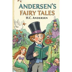 ANDERSEN, H. C. ANDERSEN'S FAIRY TALES ANDERSEN, H. C. ANDERSEN'S FAIRY TALES