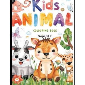 P, Mr Swapnil Domestic Animals Coloring Book for Kids Ages 3–6: Easy & Cute Farm and Pet Animals for Little Learners P, Mr Swapnil Domestic Animals Coloring Book for Kids Ages 3–6: Easy & Cute Farm and Pet Animals for Little Learners