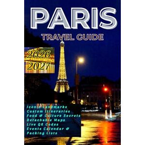 Gorge, Frattin Paris Travel Guide 2026 2027: France Hidden Gems, Icons & Practical Essentials: Iconic Landmarks, Custom Itineraries, Food & Culture Secrets Plus Detachable Maps, Live QR Codes, Events Calendar Gorge, Frattin Paris Travel Guide 2026 2027: France Hidden Gems, Icons & Practical Essentials: Iconic Landmarks, Custom Itineraries, Food & Culture Secrets Plus Detachable Maps, Live QR Codes, Events Calendar
