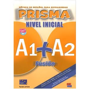 Club Prisma Team Prisma Fusion A1 + A2: Student Book + CD: 0000 Club Prisma Team Prisma Fusion A1 + A2: Student Book + CD: 0000