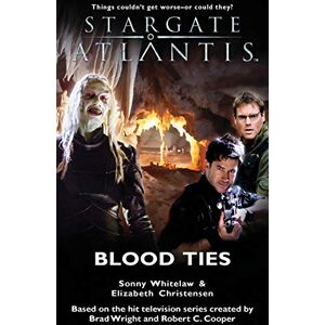 Whitelaw, Sonny Stargate Atlantis: Blood Ties: No. 8 Whitelaw, Sonny Stargate Atlantis: Blood Ties: No. 8