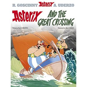 René Goscinny Asterix: Asterix and The Great Crossing: Album 22 René Goscinny Asterix: Asterix and The Great Crossing: Album 22